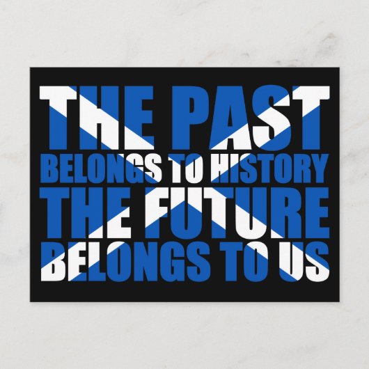 Carte Postale Indépendance écossaise : l'avenir nous appartient, (Devant)