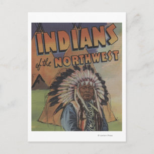 Carte Postale Indiens du Nord-Ouest - Indian Chief & Teepee