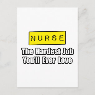 Carte Postale Infirmière...Travail le plus dur que vous aimerez 