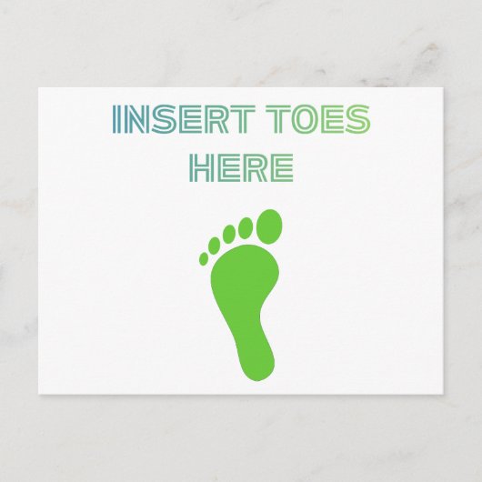 Carte Postale Insert Toes Here (Devant)