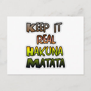 Carte Postale Inspiration Art "Keep It Real Hakuna Matata"