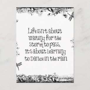 Carte Postale Inspirational Learning to dance in the Rain Citati