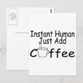 Carte Postale Instant humain juste ajouter du café (Devant / Derrière)
