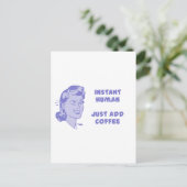 Carte Postale Instant Human - Juste Ajouter Du Café (Debout devant)