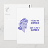 Carte Postale Instant Human - Juste Ajouter Du Café (Devant / Derrière)