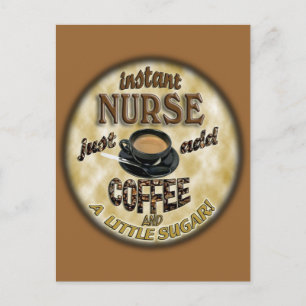 CARTE POSTALE INSTANT INURSE AJOUTER DU CAFÉ ET UN PETIT SUCRE