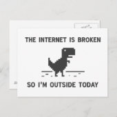 Carte Postale Internet est cassé Je suis dehors aujourd'hui (Devant / Derrière)