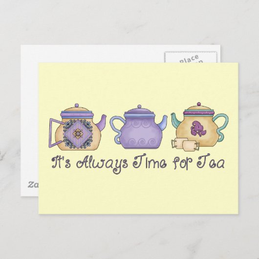 Carte Postale It&apos ; s Il est toujours temps pour le thé (Devant / Derrière)