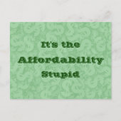 Carte Postale It’s the Affordability Stupid (Devant)