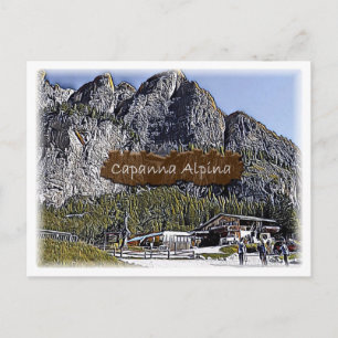 Carte Postale Italie - cabane alpine Capanna Alpina - Dolomiti -