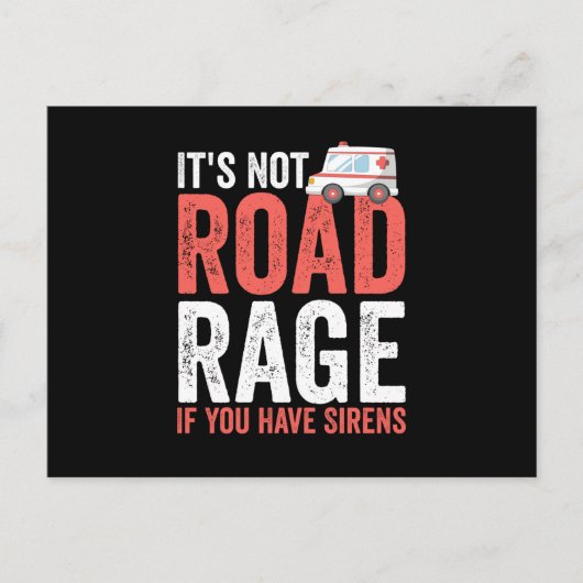 Carte Postale Its Not Road Rage If You Have Sirens (Devant)