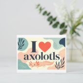 Carte Postale "J'[Aime] Axolotls" (Debout devant)