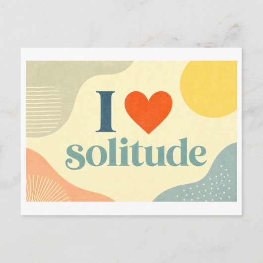 Carte Postale "J'[Aime] la Solitude" (Devant)