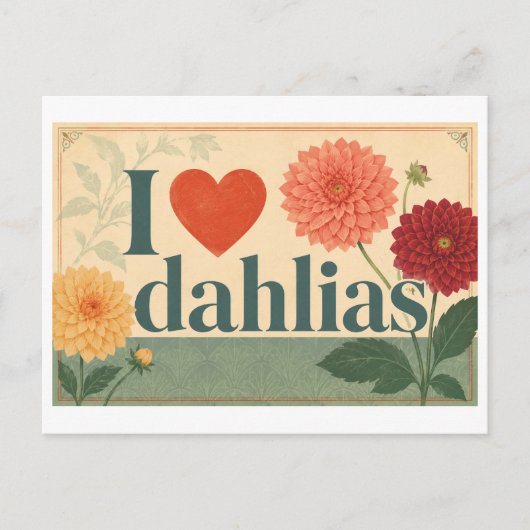 Carte Postale "J'[aime] les dahlias" (Devant)