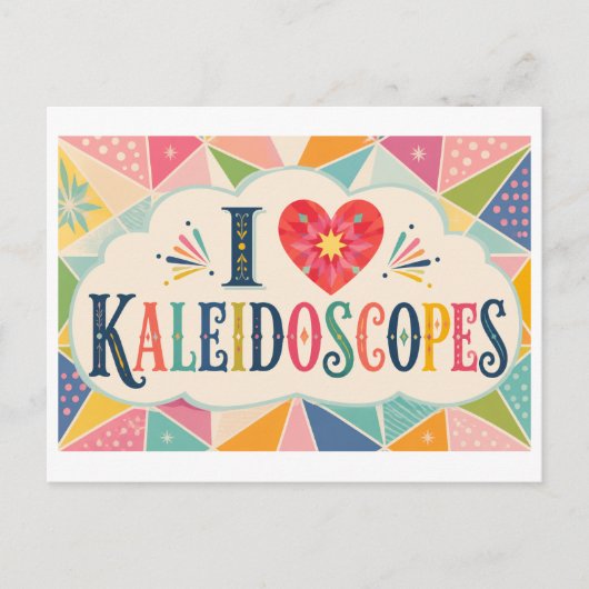Carte Postale "J'[Aime] les Kaléidoscopes" (Devant)