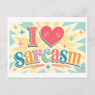 Carte Postale "J'adore le sarcasme"