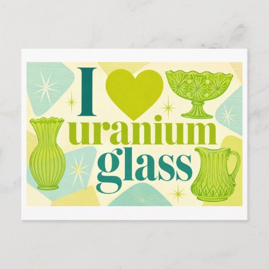 Carte Postale "J'adore le verre d'uranium" (Devant)