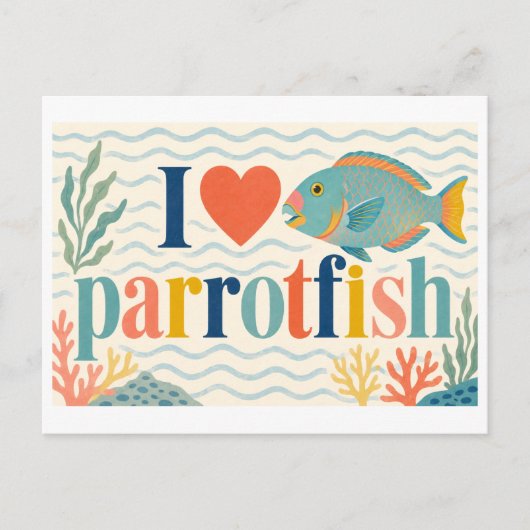Carte Postale "J'adore les poissons-perroquets" (Devant)