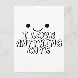 Carte Postale J'adore tout ce qui est mignon