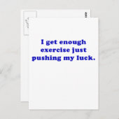 Carte Postale J'ai assez d'exercice juste pousser ma chance (Devant / Derrière)