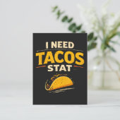 Carte Postale J'ai besoin de tacos stat (Debout devant)