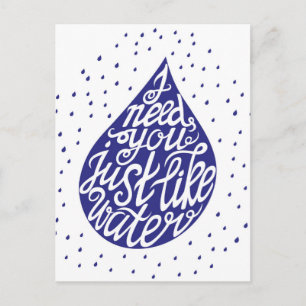 Carte Postale J'Ai Besoin De Vous Comme De L'Eau