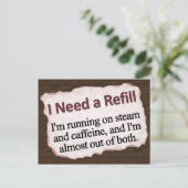 Carte Postale J'ai besoin d'un nouveau remplissage (Debout devant)