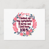 Carte Postale J'Ai Cherché Mes Symptômes Il S'Avère Que J'Ai Des (Devant)