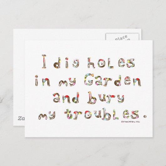 Carte Postale J'ai creusé des trous dans mon jardin et j'ai bour (Devant / Derrière)
