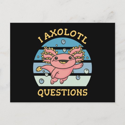 Carte Postale J'ai des questions sur l'axolotl (Devant)