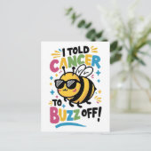 Carte Postale J'ai dit au cancer de s'en aller (Debout devant)