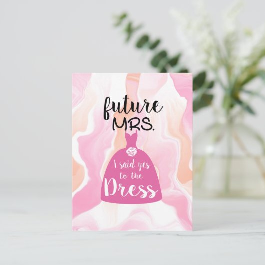 Carte Postale J'ai dit oui à cette robe de mariée Shower rose  (Debout devant)