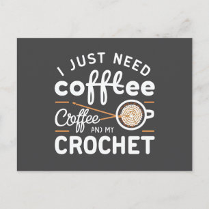 Carte Postale J'ai juste besoin de café et de mon Art de citatio