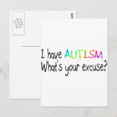 Carte Postale J'ai l'autisme Quelle est votre excuse ? (Devant / Derrière)
