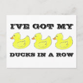 Carte Postale J'ai mes canards dans une rangée de Duckie en caou (Devant)