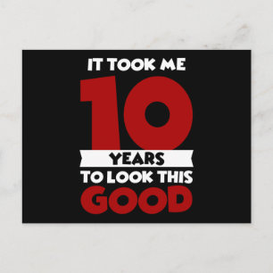 Carte Postale J'ai Mis 10 Ans Pour Devenir Aussi Beau 10e Annive