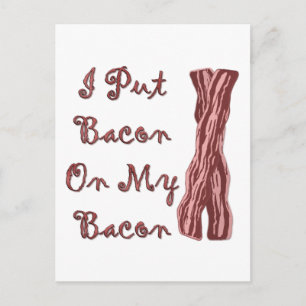 Carte Postale J'Ai Mis Bacon Sur Mon Bacon