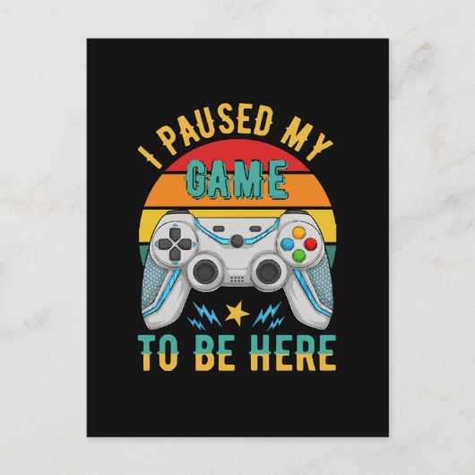 Carte Postale j'ai mis mon jeu en pause (Devant)