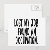 Carte Postale J'Ai Perdu Mon Travail. Trouvé Une Occupation (Devant / Derrière)
