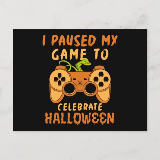 Carte Postale J'Ai Suspendu Mon Jeu Pour Célébrer Halloween (Devant)