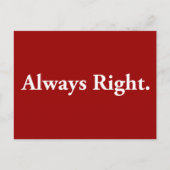 Carte Postale J'Ai Toujours Raison. (Devant)