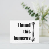 Carte Postale J'Ai Trouvé Cet Humère (Debout devant)