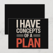 Carte Postale J'ai un concept de plan (Devant / Derrière)