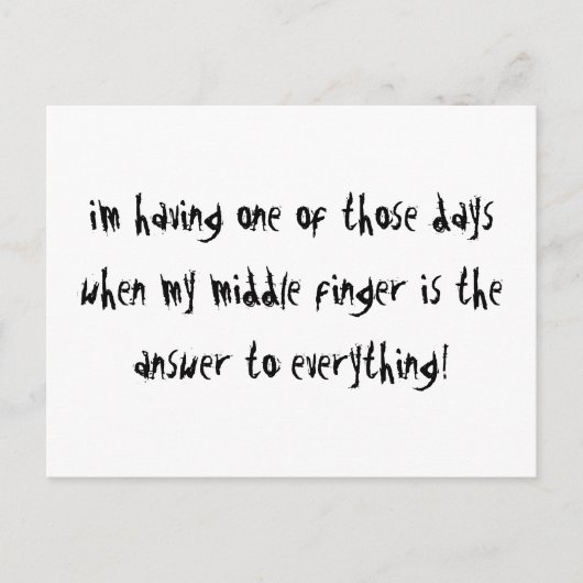 Carte Postale J'ai un de ces jours (Devant)