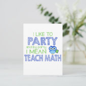 Carte Postale J'aime faire la fête (Enseigner les maths) (Debout devant)