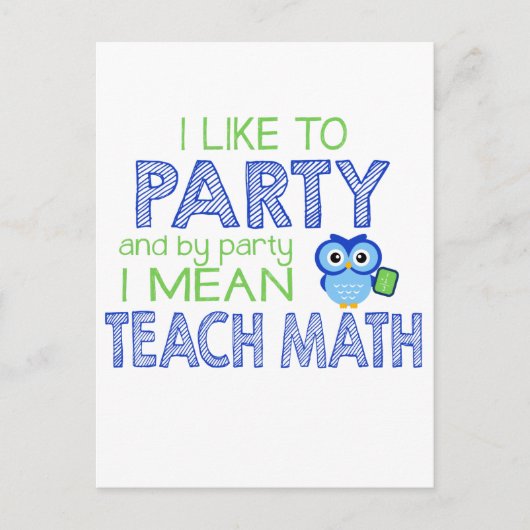 Carte Postale J'aime faire la fête (Enseigner les maths) (Devant)
