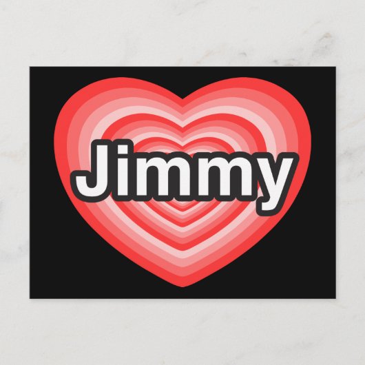 Carte Postale J'aime Jimmy. Je t'aime Jimmy. Cœur (Devant)