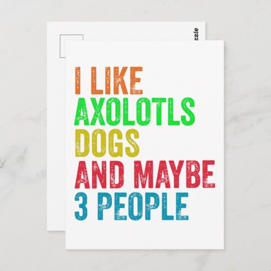 Carte Postale J'aime les axolotls les chiens et peut-être 3 pers (Devant / Derrière)