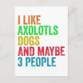 Carte Postale J'aime les axolotls les chiens et peut-être 3 pers (Devant)