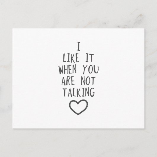 Carte Postale J'aime que tu ne parles pas (Devant)
